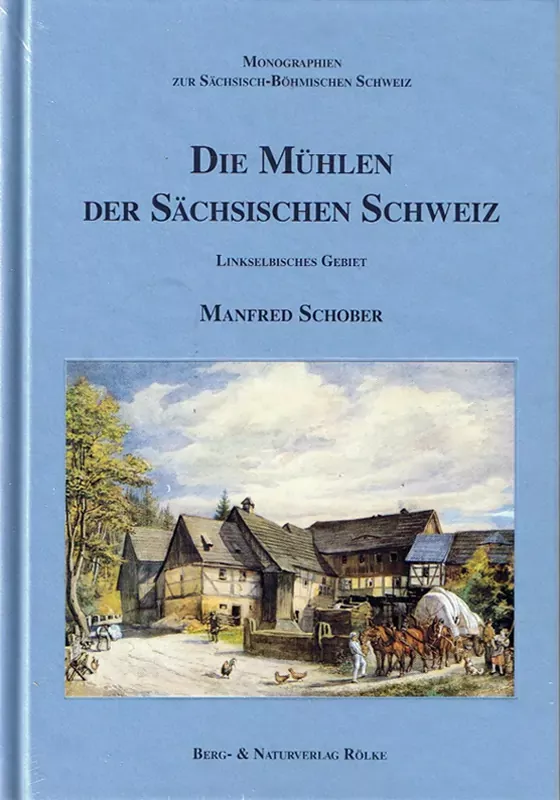 Mühlen in der Sächsischen Schweiz